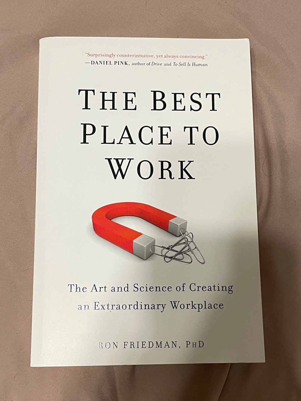 📚 The Best Place to Work by Ron Friedman 📚